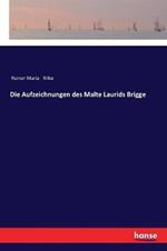 Die Aufzeichnungen des Malte Laurids Brigge