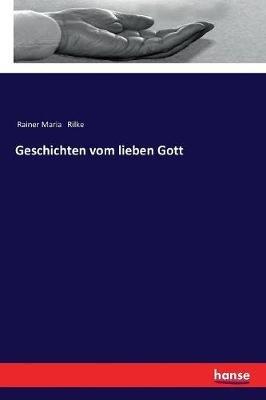 Geschichten vom lieben Gott - Rainer Maria Rilke - cover