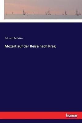 Mozart auf der Reise nach Prag - Eduard Moerike - cover