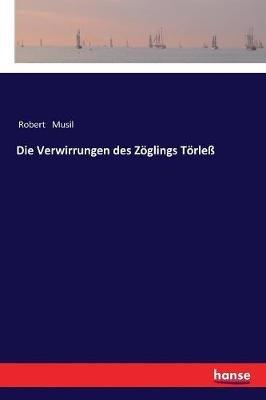 Die Verwirrungen des Zoeglings Toerless - Robert Musil - cover