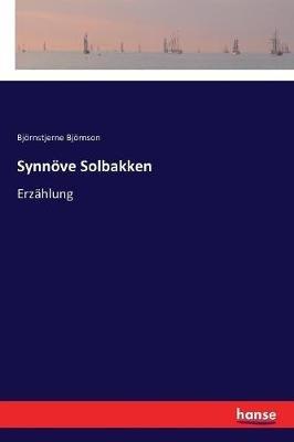 Synnöve Solbakken: Erzählung - Björnstjerne Björnson - cover