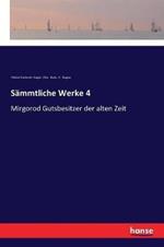 Sammtliche Werke 4: Mirgorod Gutsbesitzer der alten Zeit