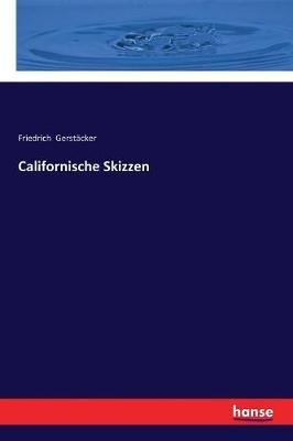 Californische Skizzen - Friedrich Gerstacker - cover