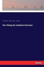 Der König der dunklen Kammer