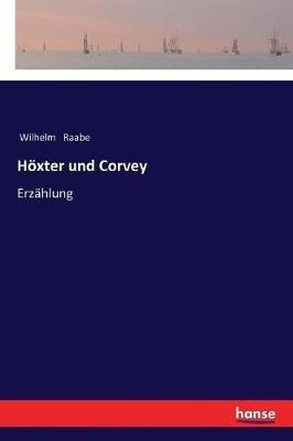 Höxter und Corvey: Erzählung - Wilhelm Raabe - cover