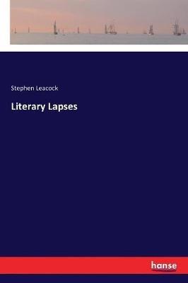 Literary Lapses - Stephen Leacock - cover