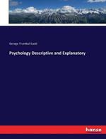Psychology Descriptive and Explanatory