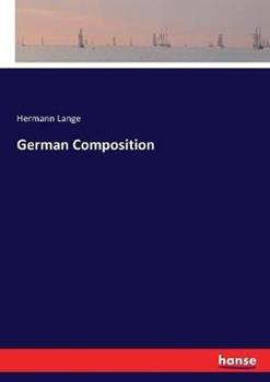 Libro in inglese German Composition  - Hermann Lange