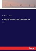 Collections Relating to the Family of Crispe: Vol. 4