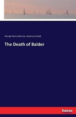 The Death of Balder - George Henry Borrow,Johannes Ewald - cover