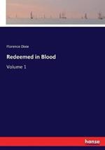 Redeemed in Blood: Volume 1
