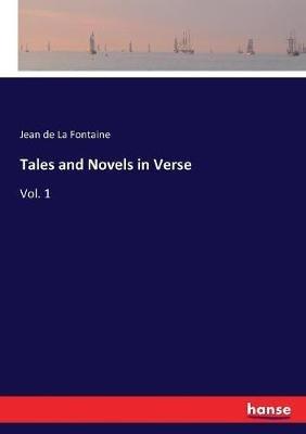 Tales and Novels in Verse: Vol. 1 - Jean De La Fontaine - cover