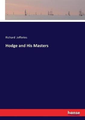 Hodge and His Masters - Richard Jefferies - cover