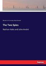 The Two Spies: Nathan Hale and John Andre