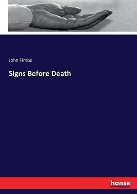 Signs Before Death - John Timbs - cover
