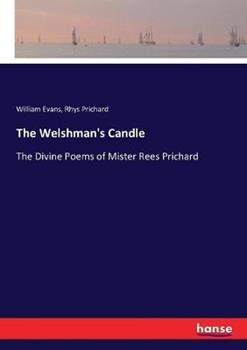 Libro inglese The Welshman's Candle: The Divine Poems of Mister Rees Prichard William Evans , Rhys Prichard