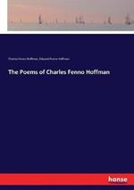 The Poems of Charles Fenno Hoffman