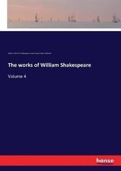 Libro inglese The works of William Shakespeare: Volume 4 Henry Irving , William 1564-1616 Shakespeare , Frank a Marshall