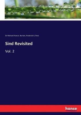 Sind Revisited: Vol. 2 - Richard Francis Burton,Frederick S Peck - cover