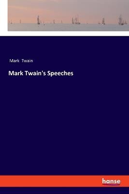 Mark Twain's Speeches - Mark Twain - cover
