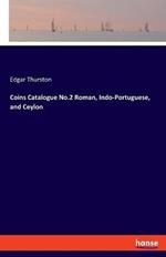 Coins Catalogue No.2 Roman, Indo-Portuguese, and Ceylon