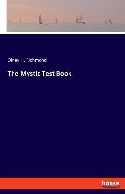 The Mystic Test Book - Olney H Richmond - cover
