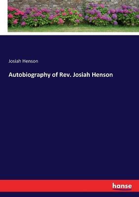 Autobiography of Rev. Josiah Henson - Josiah Henson - cover