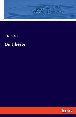 On Liberty - John S Mill - cover