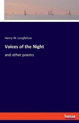 Voices of the Night: and other poems - Henry W Longfellow - cover