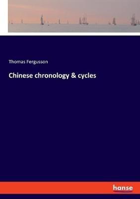 Chinese chronology & cycles - Thomas Fergusson - cover