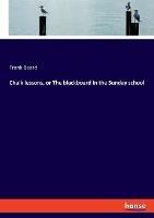 Chalk lessons, or The blackboard in the Sunday school