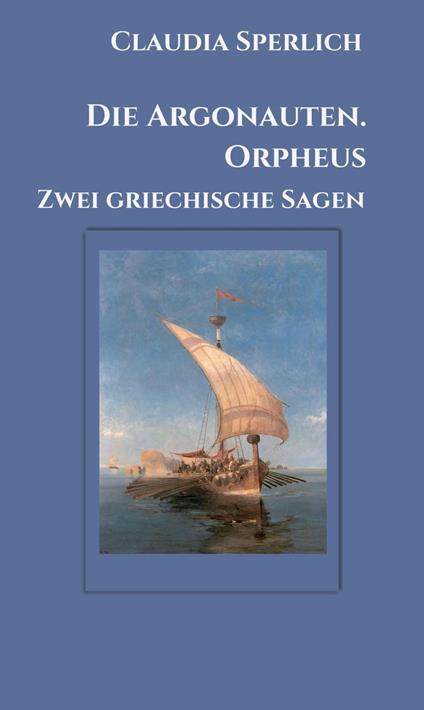 Die Argonauten. Orpheus