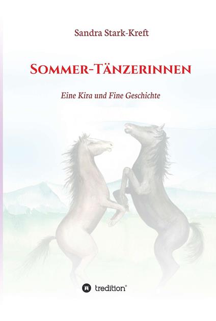 Sommer-Tänzerinnen - Sandra Stark-Kreft,Sabine Rudersdorf - ebook