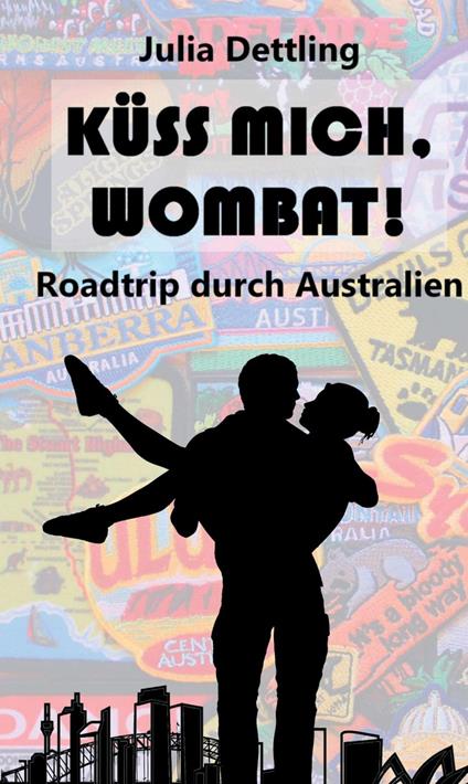 Küss mich, Wombat! - Julia Dettling - ebook