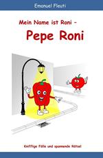 Mein Name ist Roni - Pepe Roni