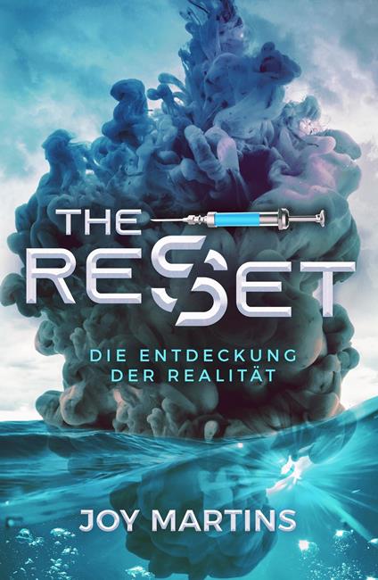 the reset - Die Entdeckung der Realität - Joy Martins - ebook