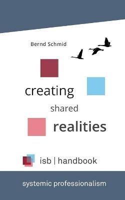 isb-handbook: Creating Shared Realities - Bernd Schmid - cover