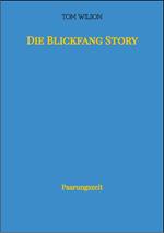 Die Blickfang Story