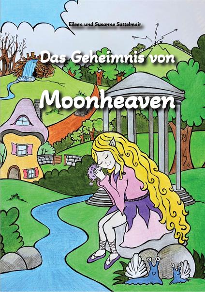 Das Geheimnis von Moonheaven - Eileen Sattelmair,Susanne Sattelmair - ebook