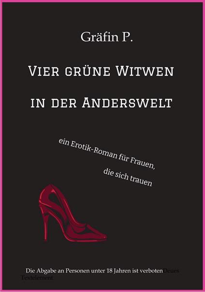 Vier grüne Witwen in der Anderswelt