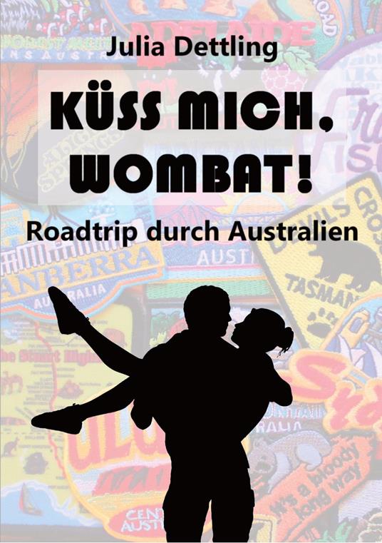 Küss mich, Wombat! - Julia Dettling - ebook