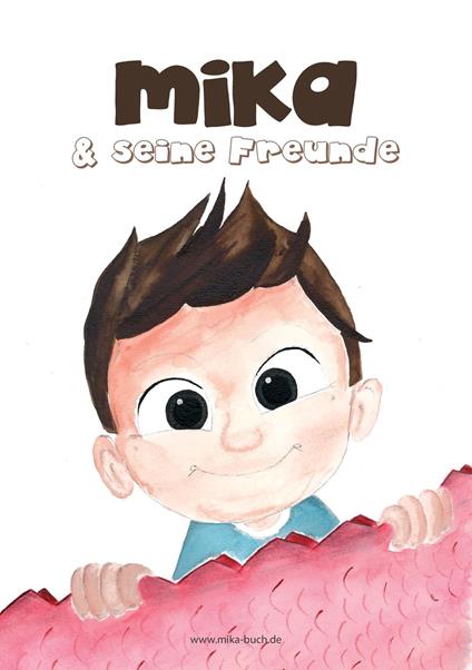MIKA und seine Freunde - Kristin Heller,Daniela Mertens,Stefan Peine,Diana Dick - ebook