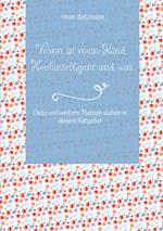 Wann ist mein Kind Hochintelligent und was kann man gegen Mobbing tun?