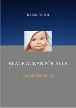 Blaue Augen für alle