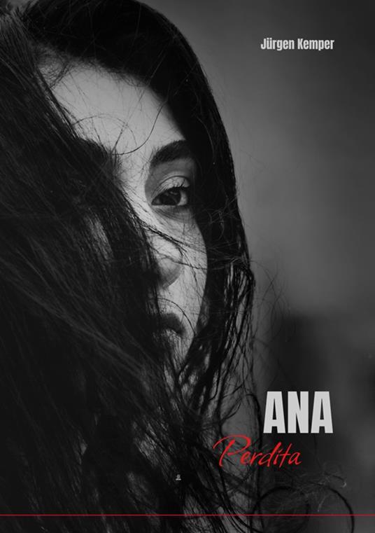 ANA - Jürgen Kemper,Arianna Rivero - ebook