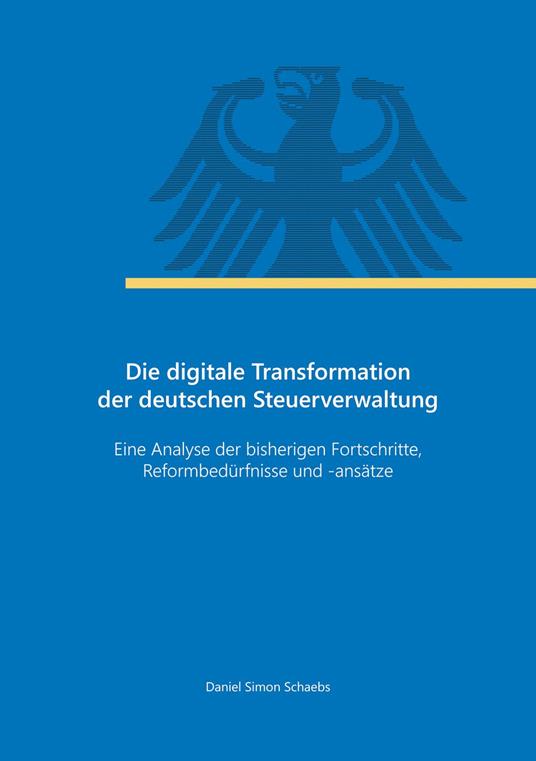Die digitale Transformation der deutschen Steuerverwaltung