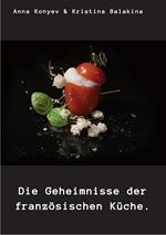 Die Geheimnisse der französischen Küche.