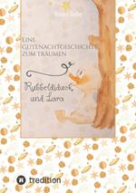 Eine Gutenachtgeschichte zum Träumen Rubbeldiduck und Lara