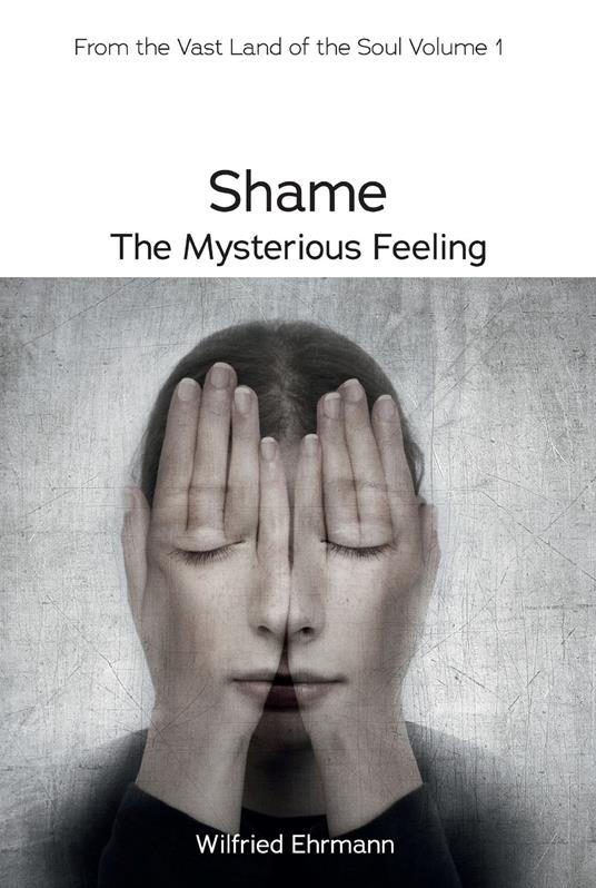 Shame - the Mysterious Feeling