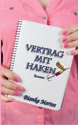 Vertrag mit Haken - Bianka Mertes - cover